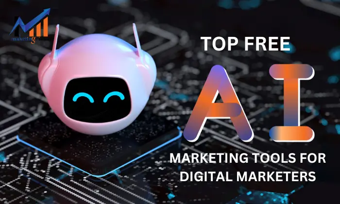 Free AI Marketing Tools for Digital Marketers